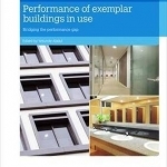 Performance of Exemplar Buildings in Use: Bridging the Performance Gap