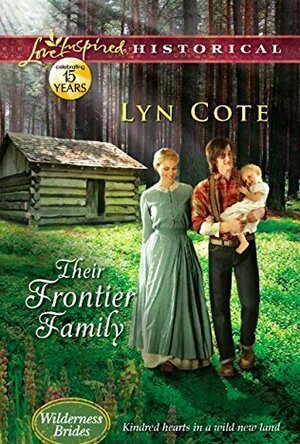 Their Frontier Family (Wilderness Brides, #1)