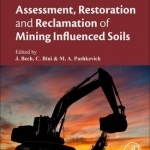 Assessment, Restoration and Reclamation of Mining Influenced Soils