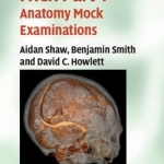 FRCR Part 1 Anatomy Mock Examinations