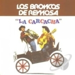 La Carcacha by Los Broncos De Reynosa