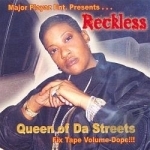 Queen of Da Streets by Reckless