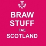 Braw Stuff Fae Scotland