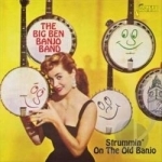 Strummin&#039; on the Old Banjo by Big Ben Banjo Band