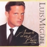 Amarte Es un Placer by Luis Miguel