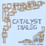 Cracked Basin by Catalyst Dialog