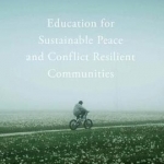 Education for Sustainable Peace and Conflict Resilient Communities: 2017