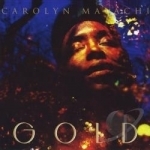 Gold by Carolyn Malachi