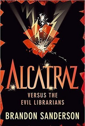Alcatraz Versus the Evil Librarians (Alcatraz, #1)