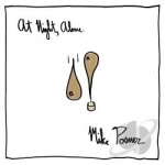 At Night, Alone by Mike Posner