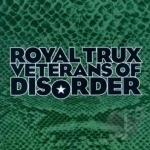 Veterans of Disorder by Royal Trux