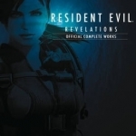 Resident Evil Revelations: Official Complete Works