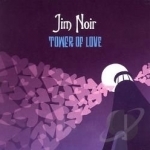 Tower of Love by Jim Noir