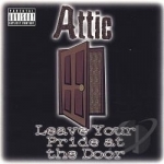 Leave Your Pride At The Door by Attic