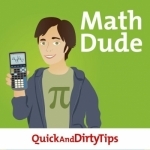 The Math Dude Quick and Dirty Tips to Make Math Easier