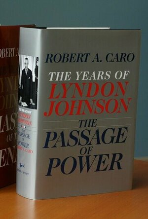The Years of Lyndon Johnson: The Path to Power