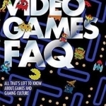 Video Games FAQ: All That s Left to Know About Games and Gaming Culture