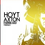 Essential Gold by Hoyt Axton