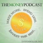 The Dough Roller Money Podcast