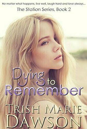 Dying to Remember (The Station #2)