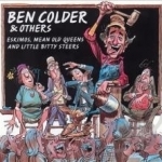 Eskimos, Mean Old Queens and Little Bitty Steers by Ben Colder