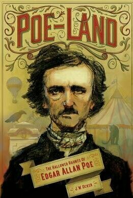 Poe-Land: The Hallowed Haunts of Edgar Allan Poe