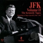 Kennedy Tapes, Vol. 2 by John F Kennedy