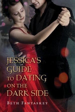 Jessica&#039;s Guide to Dating on the Dark Side (Jessica, #1)