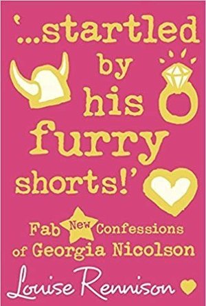 Startled by His Furry Shorts (Confessions of Georgia Nicolson, #7)