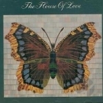 House of Love (Butterfly) by The House of Love