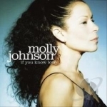 If You Know Love by Molly Johnson