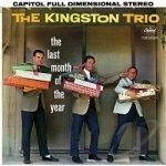 Last Month of the Year by The Kingston Trio