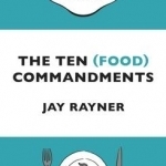 The Ten (Food) Commandments