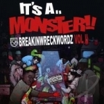 It&#039;s a Monster by Breakin Wreckwordz