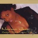 Gotta&#039; Start Lovin&#039; Me by Norma Jean