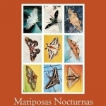 Mariposas Nocturnas: Moths of Central and South America, a Study in Beauty and Diversity