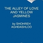 The Alley of Love and Yellow Jasmines
