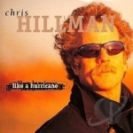 Like a Hurricane by Chris Hillman