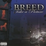 Take A Picture by Breed