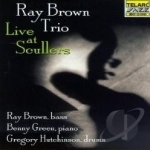 Live at Scullers by Ray Brown / Ray Brown Trio