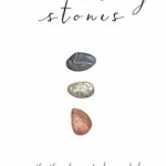 Stumbling Stones: A Path Through Grief, Love and Loss