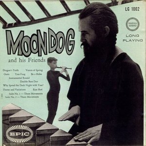 Moondog and His Friends by Moondog