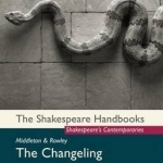 Middleton and Rowley: The Changeling