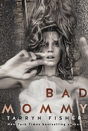 Bad Mommy