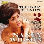 Early Years: 2 Complete Albums Plus Bonus Singles by Nancy Wilson