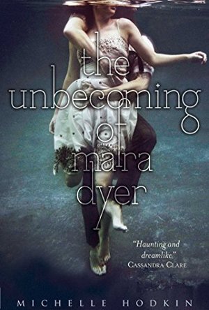 The Unbecoming of Mara Dyer (Mara Dyer, #1)