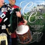 Celtic Circle by Argyll &amp; Sutherland Highlanders Pipes &amp; Drums