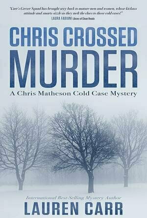 Image of Chris Crossed Murder (Chris Matheson Cold Case Mystery #4)