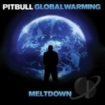 Global Warming: Meltdown by Pitbull