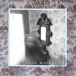 Love Walked In by Bob Warren